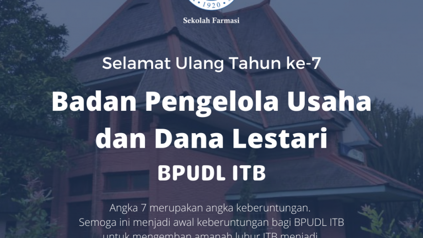 Selamat Ulang Tahun ke-7 BPUDL ITB