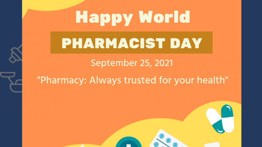 Selamat Hari Apoteker Sedunia (World Pharmacist Day 2021)