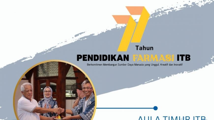 Puncak Peringatan 77 Tahun Pendidikan Farmasi ITB